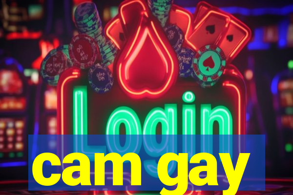 cam gay